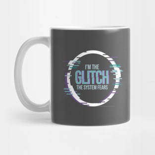 I'm The Glitch Mug